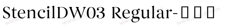 StencilDW03 Regular字体转换